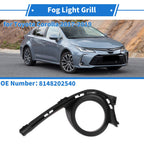 Front Left Fog Light Grill No. 8148202540 for Toyota Corolla (2015–2019)