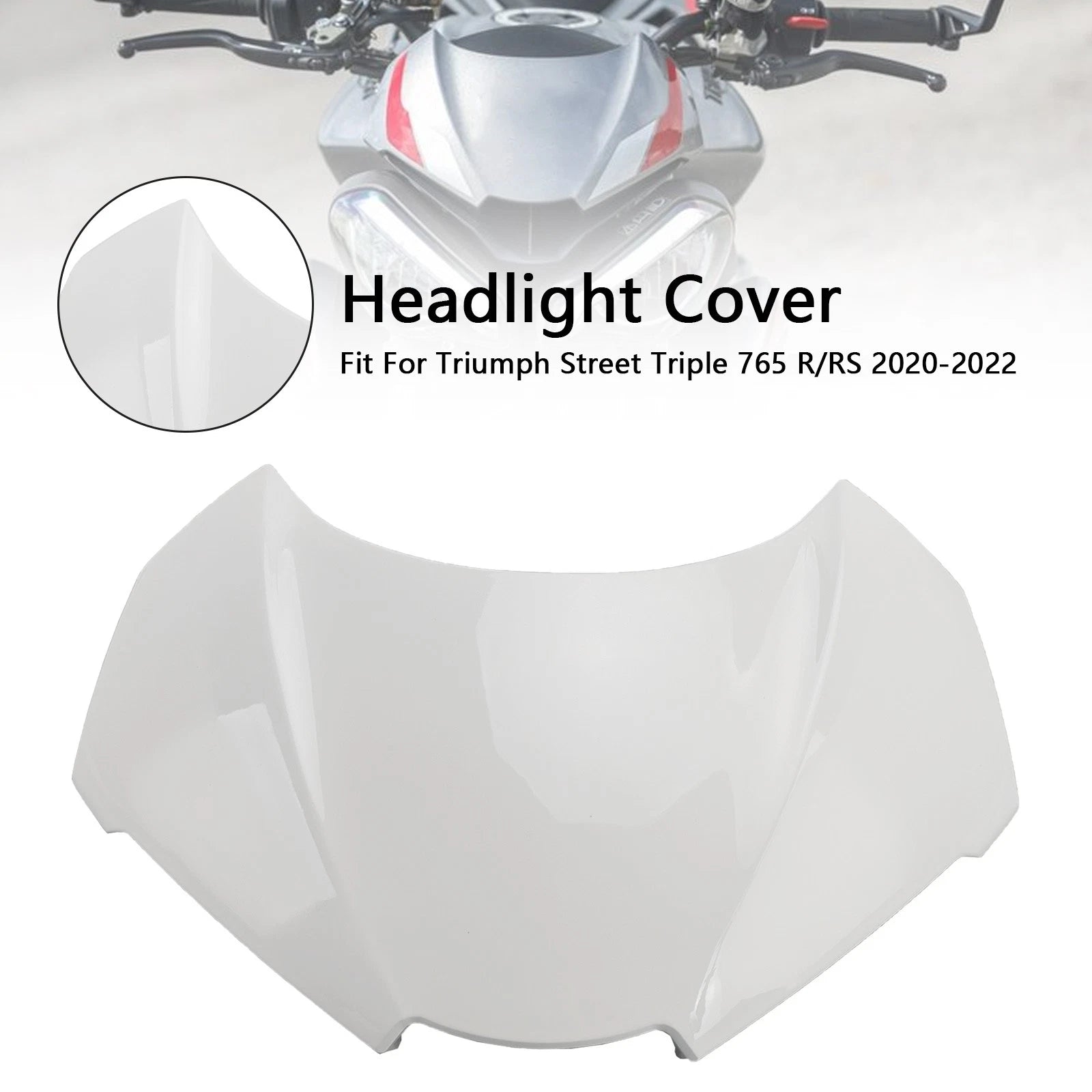 Front Nose Headlight Cover Fairing for Street Triple 765 R/RS (2020–2022) White