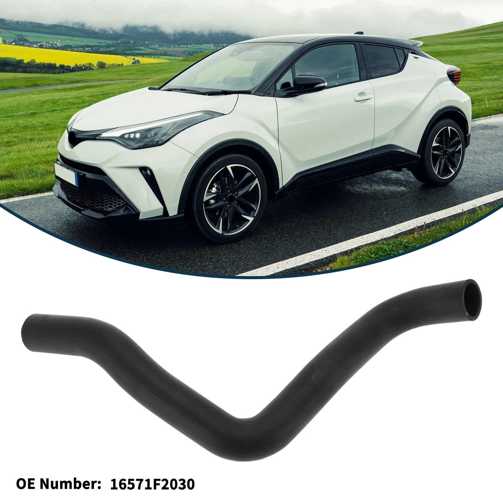 Radiator Hose No. 16571F2030 for Toyota C-HR (2018)