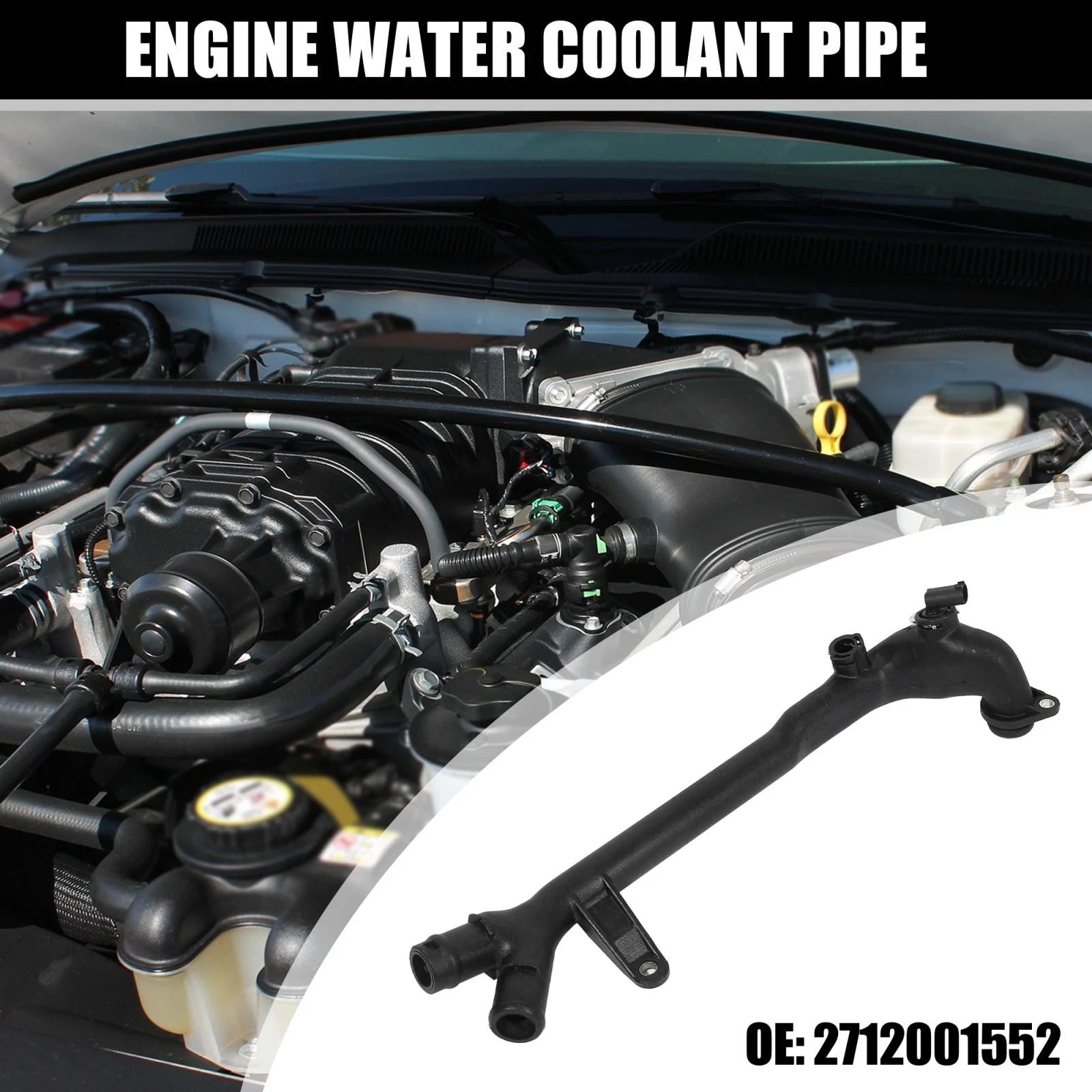 Engine Water Coolant Pipe 2712001552 for Mercedes-Benz C230 (2003–2005)
