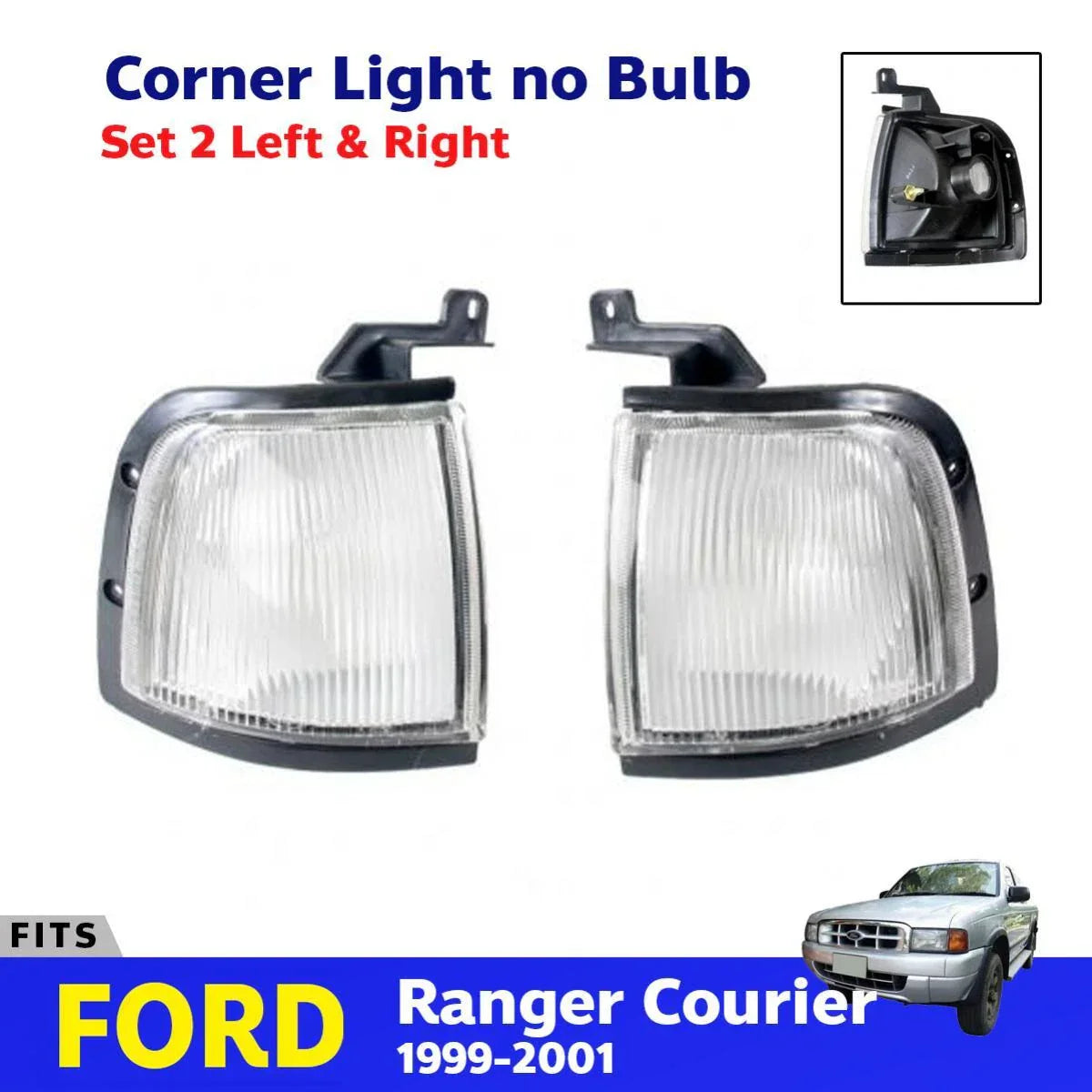Corner Lights Lens No Lamp LH+RH  Fits Ford Ranger Courier Pickup 1999-01 D06