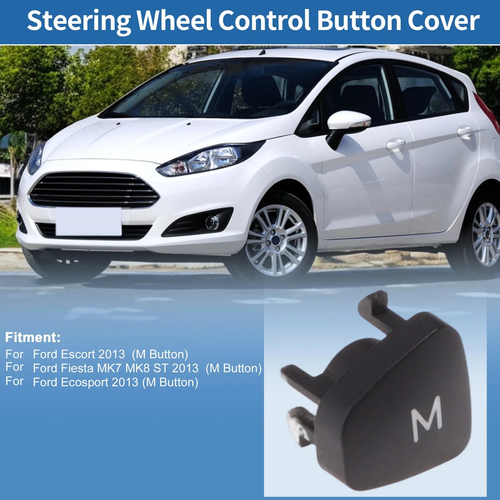 Steering Wheel Buttons for Ford Escort (2013) M Button Left Side