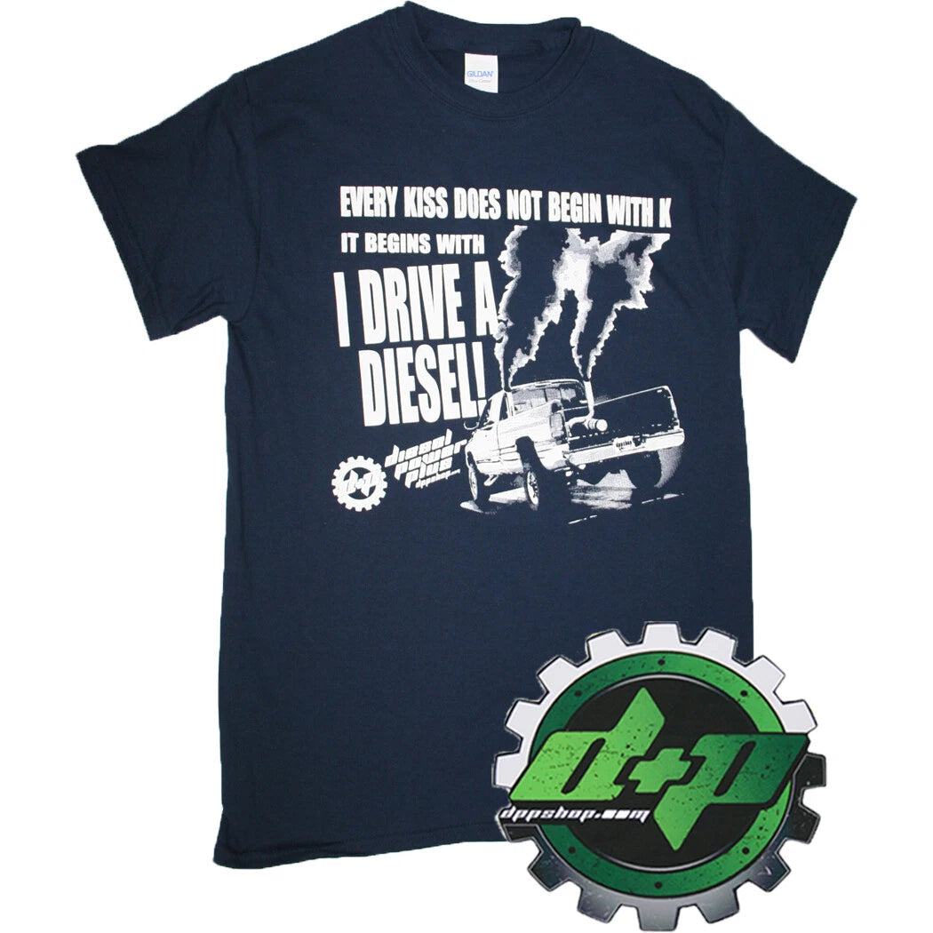 Diesel Power Every Kiss Shirt for Powerstroke Duramax