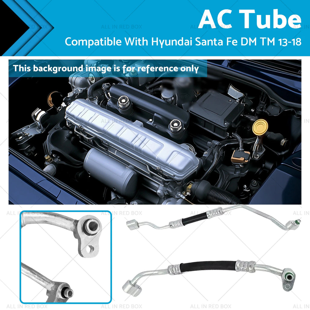 AC Tube Set for Hyundai Santa Fe DM DMA TM TMA 2.2 2.4 3.3L (2013–2018)