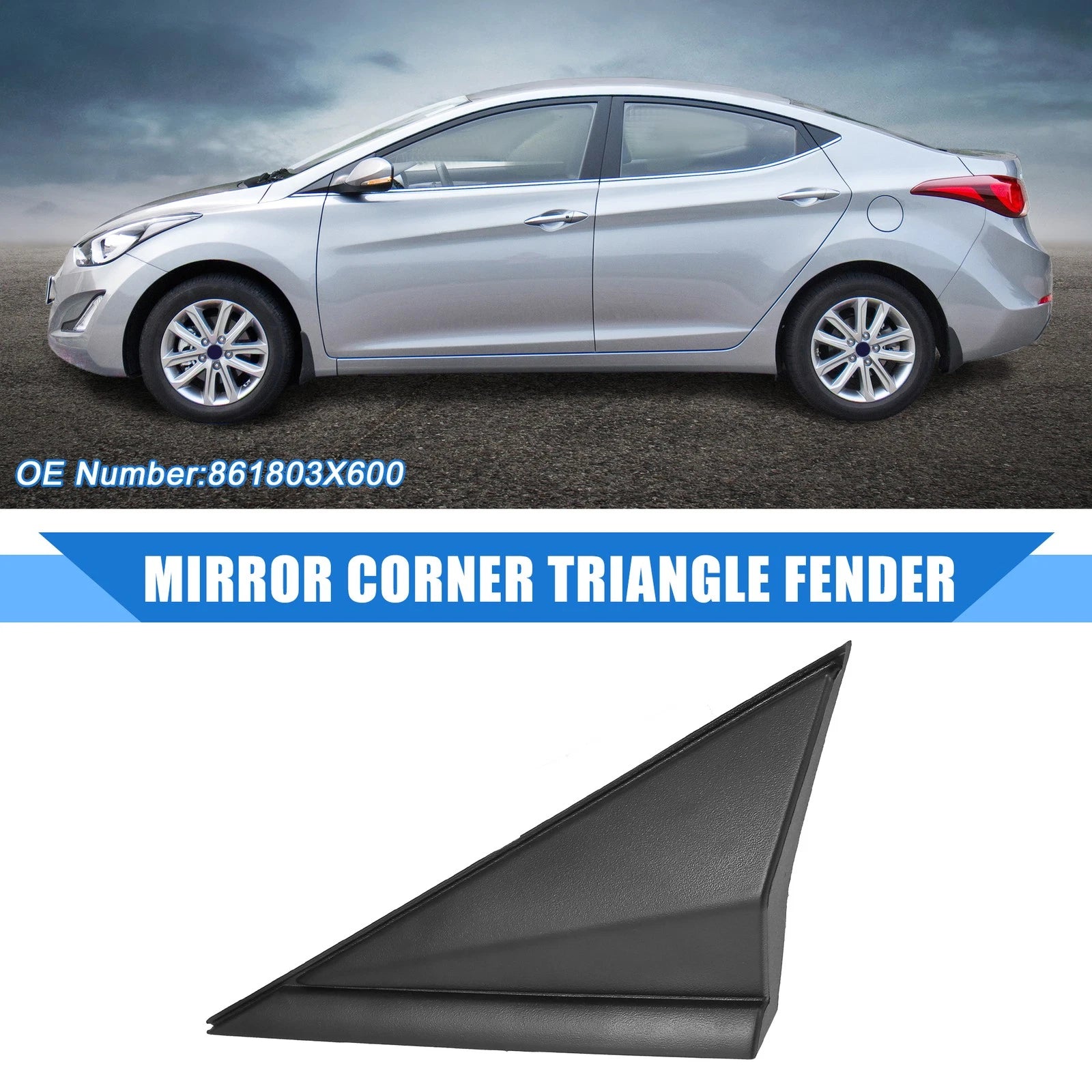 Left Mirror Corner Triangle Fender Cover for Hyundai Elantra (2014–2016) No. 861803X600