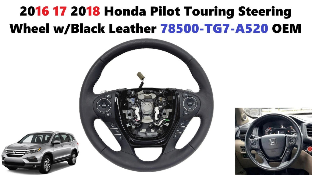 Steering Wheel for Honda Pilot (2016–2018) w/ Black Leather 78500-TG7-A520