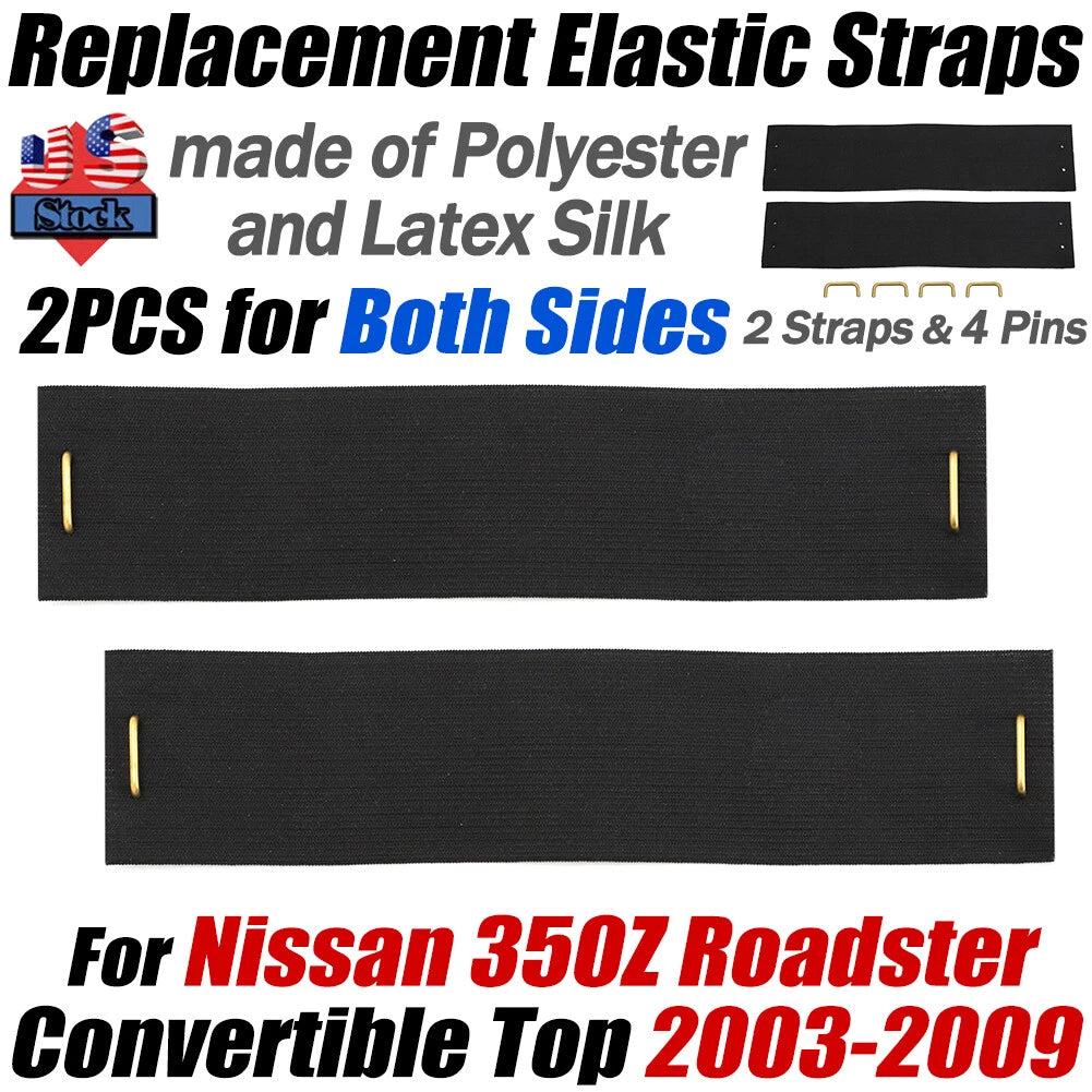 Set of 2 Convertible Top Bands Straps for Nissan 350Z Roadster (2003–2009)
