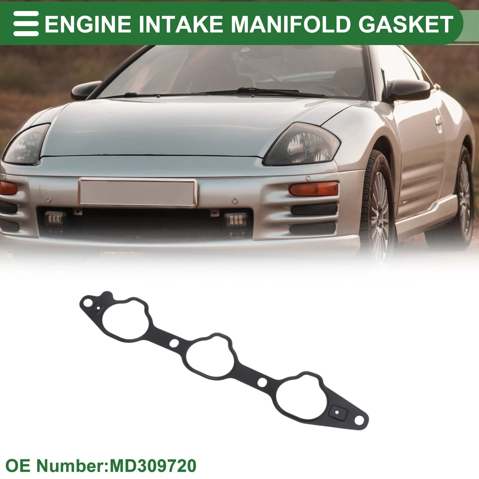 Engine Intake Manifold Gasket for Mitsubishi Eclipse (1999–2005) MD309720