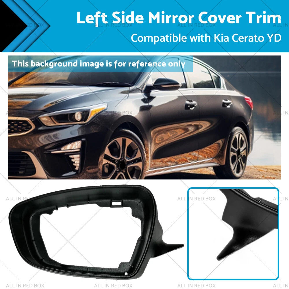 Left Side Mirror Cover Trim for Kia Cerato YD (2013–2018)