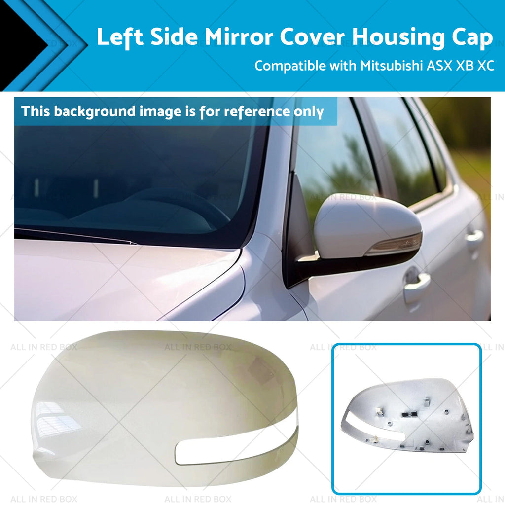 Left Mirror Cover Housing Cap for Mitsubishi ASX (2012–2020)