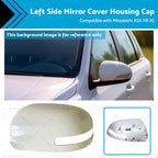 Left Mirror Cover Housing Cap for Mitsubishi ASX (2012–2020)