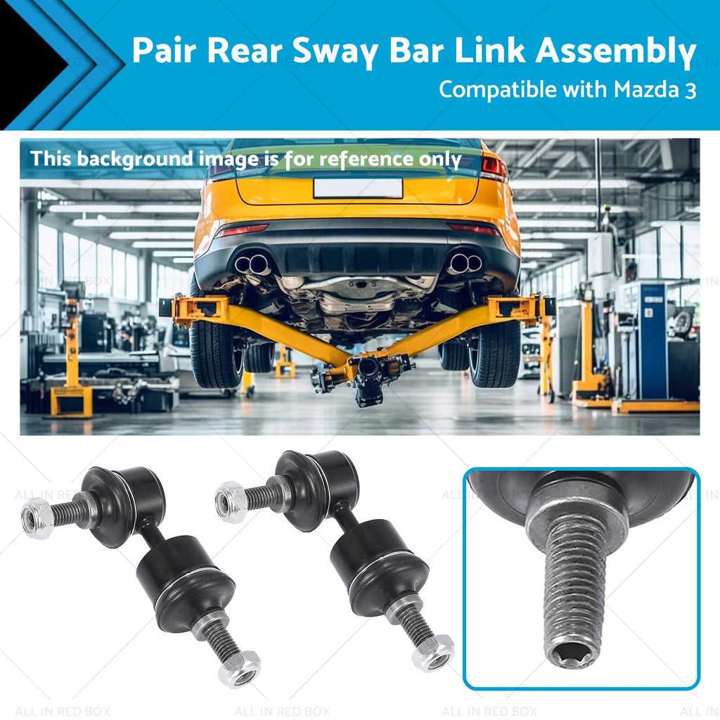 Rear Sway Bar Link Assembly for Ford Focus, Mazda 3 (2000–2023)