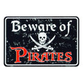Beware of Pirates Parking Sign Metal 8x12 Inches