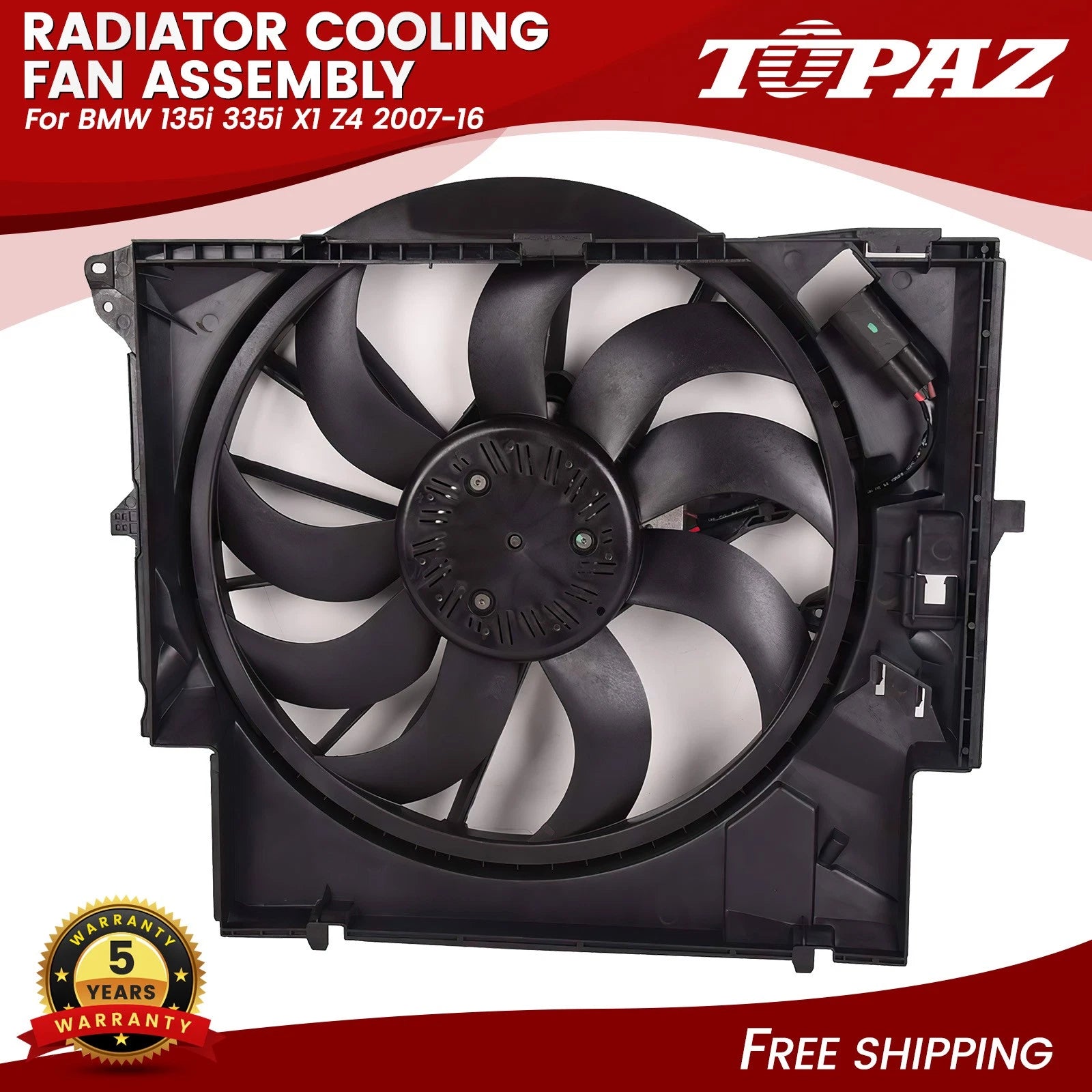 Cooling Fan Assembly for BMW 135i 335i X1 Z4 (2007–2016)