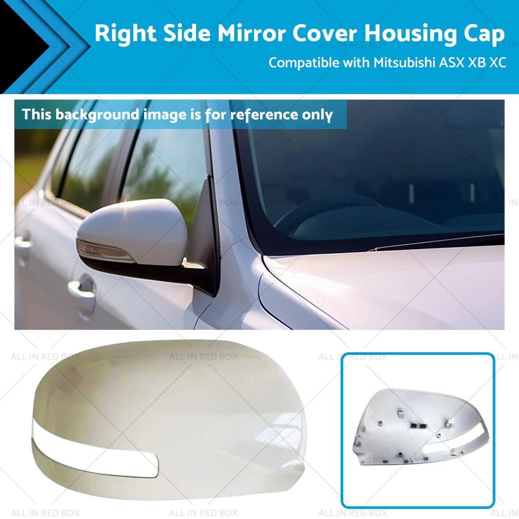 Right Side Mirror Cover Housing Cap for Mitsubishi ASX XB XC XD (2012–2020)