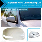 Right Side Mirror Cover Housing Cap for Mitsubishi ASX XB XC XD (2012–2020)