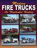 Modern Fire Trucks Illustrated History for Various Makes