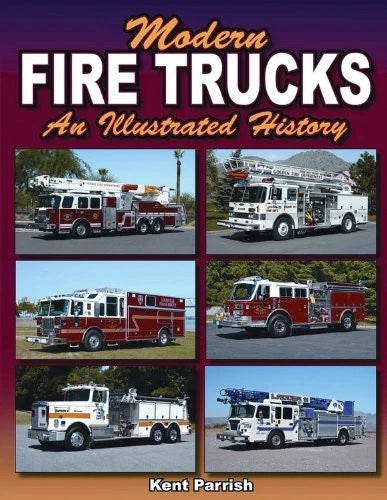 Modern Fire Trucks Illustrated History for Various Makes