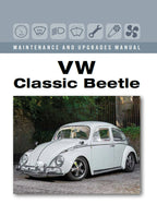 VW Classic Beetle Maintenance Guide for Volkswagen Beetle (1938-2003)
