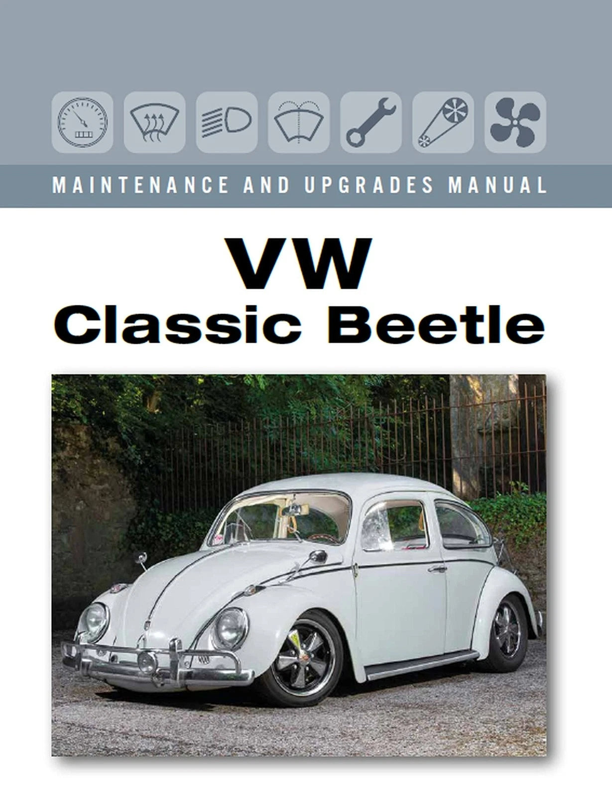 VW Classic Beetle Maintenance Guide for Volkswagen Beetle (1938-2003)