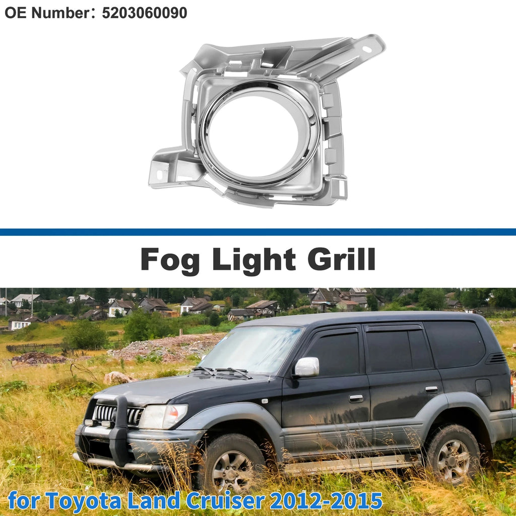 Front Right Fog Light Grill No. 5203060090 for Toyota Land Cruiser (2012–2015)