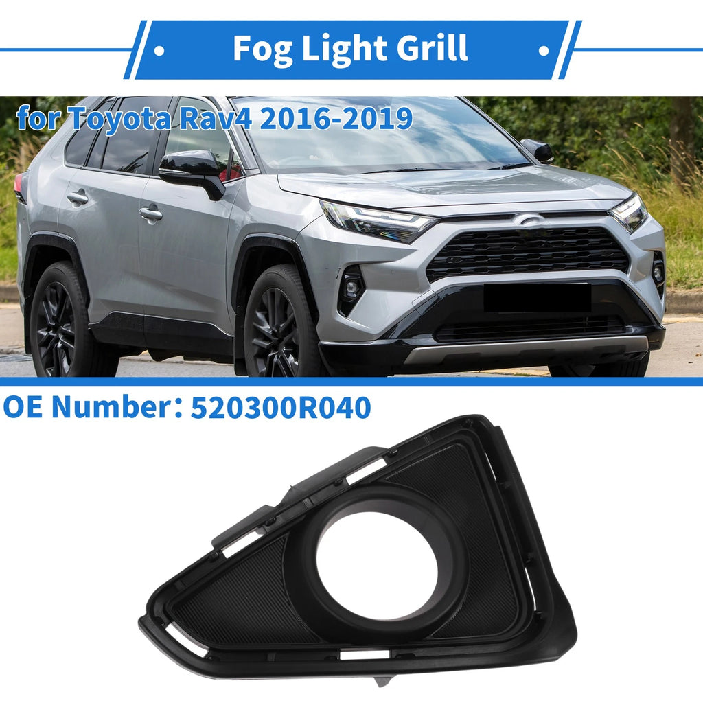 Front Right Fog Light Grill No. 520300R040 for Toyota RAV4 (2016–2019)