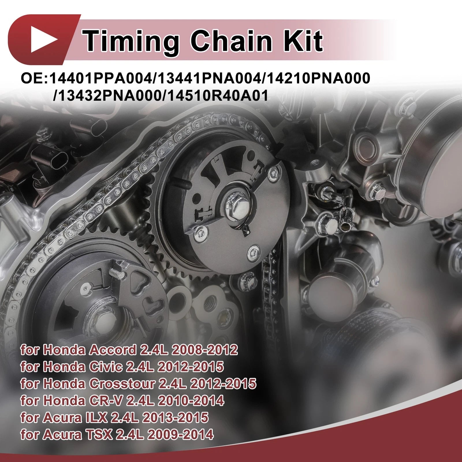 Timing Chain Kit for Honda Accord Civic Crosstour (2003–2012) No. 14401PPA004