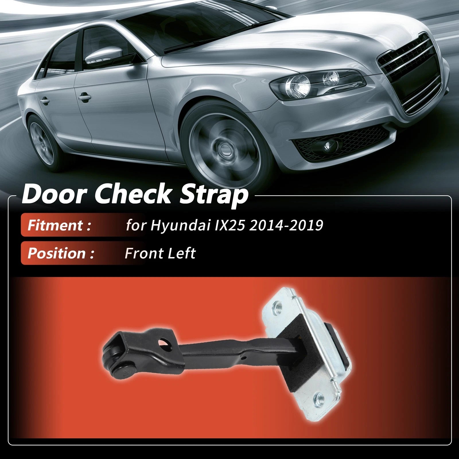 Front Left Door Check Strap for Hyundai IX25 (2014–2019) No.79380C9000