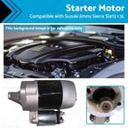 Starter Motor for Suzuki Sierra Jimny G13A SN413 1.3L (1985–2008)