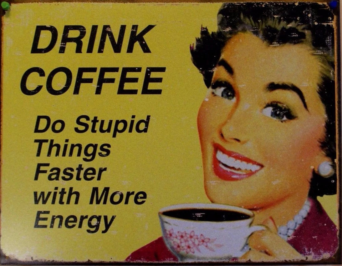 Vintage Replica Tin Metal Coffee Sign 1425