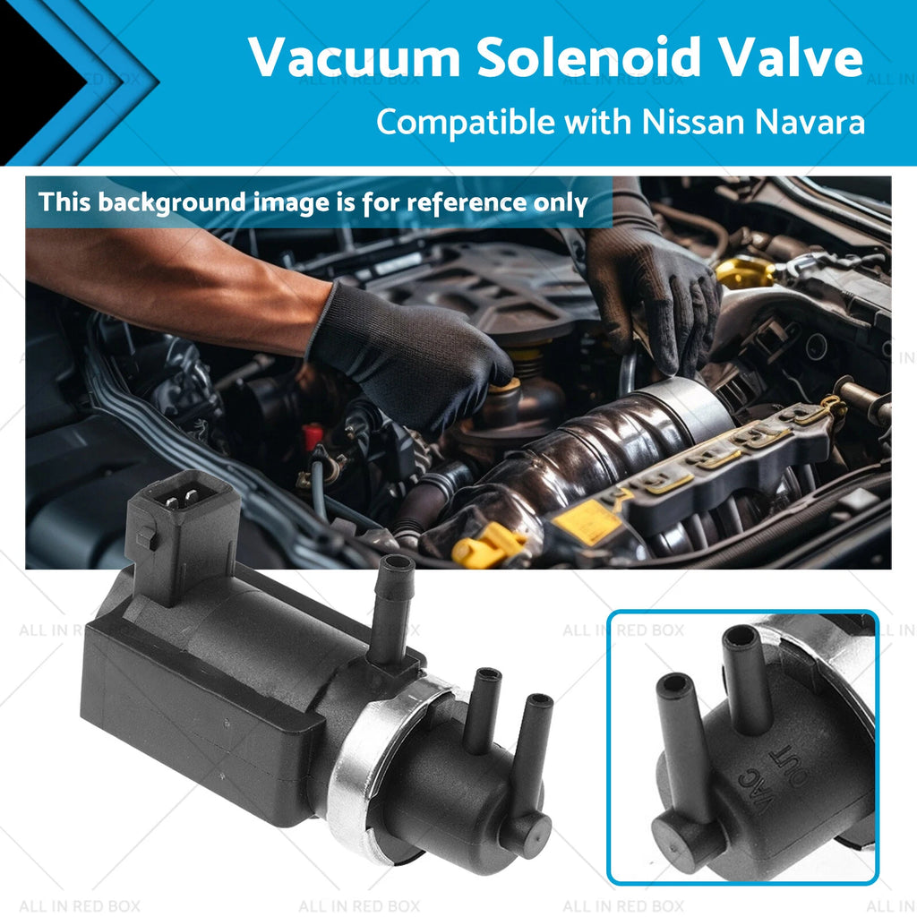 Vacuum Solenoid Valve for Nissan Pathfinder R51, Navara D40 (2005–2015)