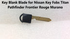 Key Blank Blade for Nissan Titan Pathfinder Frontier Rogue Murano (2005–2023)