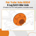 Pair Trailer Hubs for Idler Axle 6000# 6 Lug 6x5.5 Bearings Seals 25580