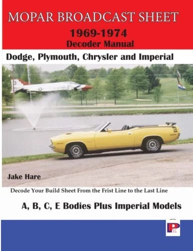 Broadcast Build Sheet Decoder Guide for Dodge Plymouth Chrysler Imperial (1969-1974)