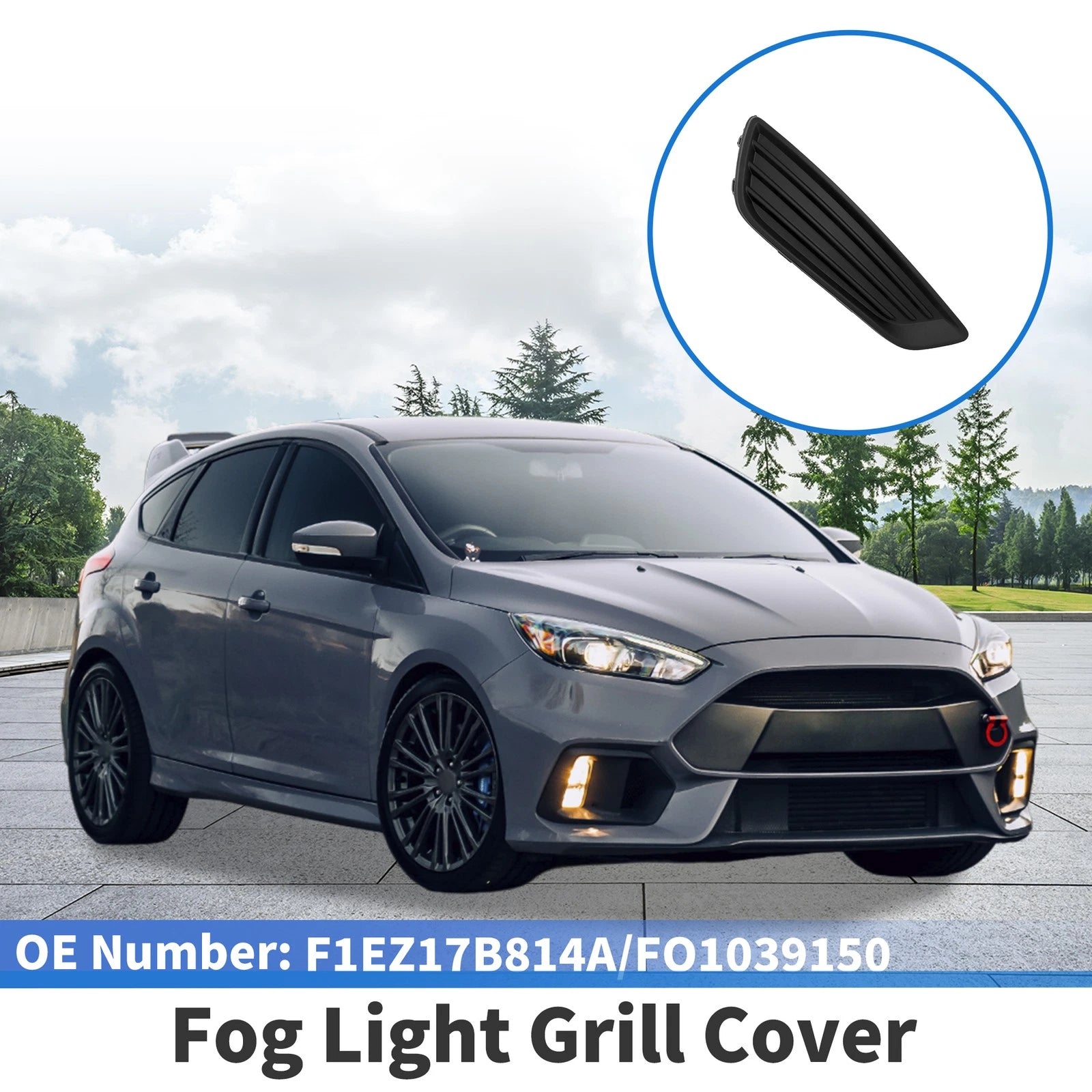 1 Pcs Fog Light Grill for Ford Focus S/SE (2015–2018) No.F1EZ17B814A