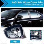 LH Side Mirror Cover Trim for Mazda CX-5 KE (2012–2014)