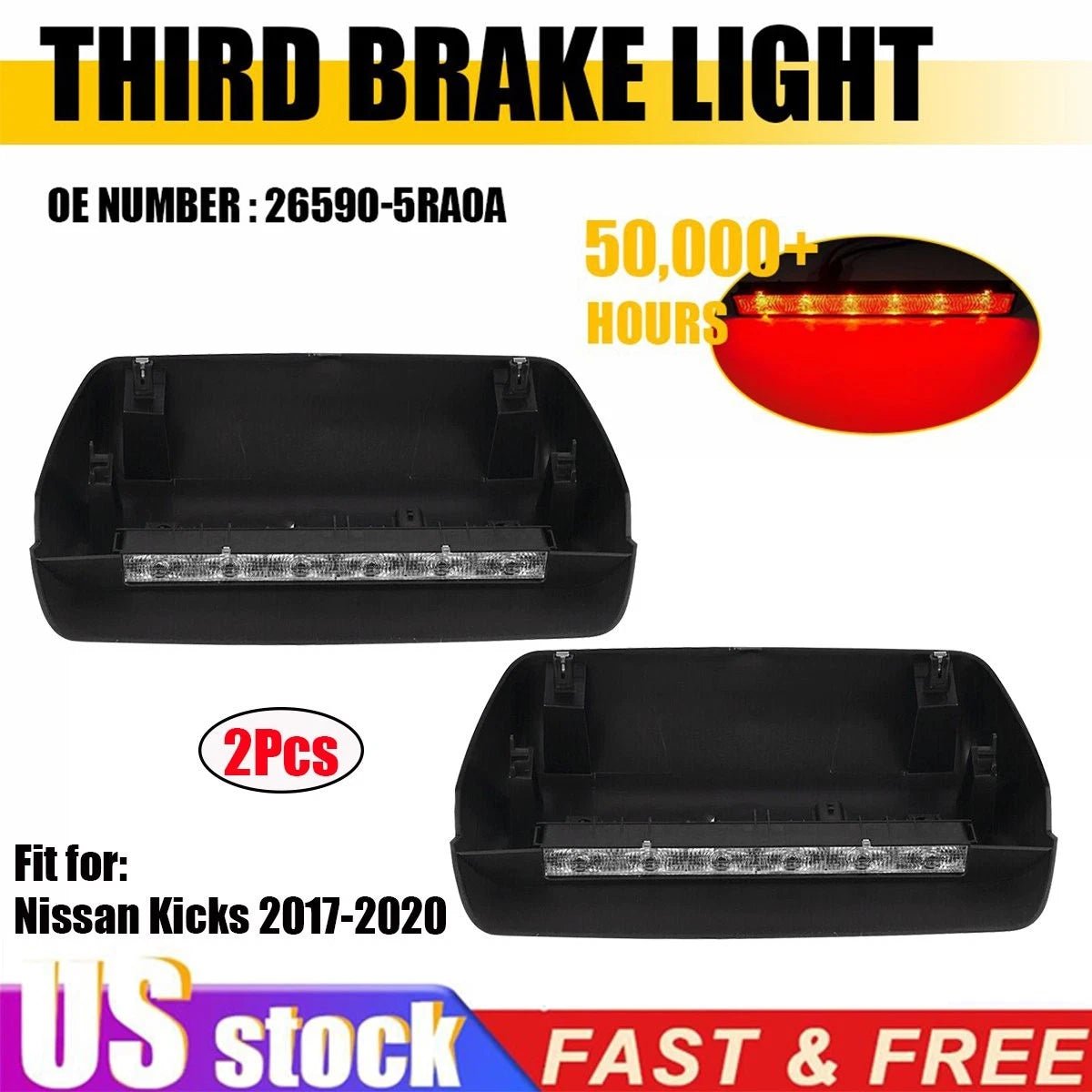 2X High Mount Third Brake Light for Nissan Kicks (2017–2020) 26590-5RA0A