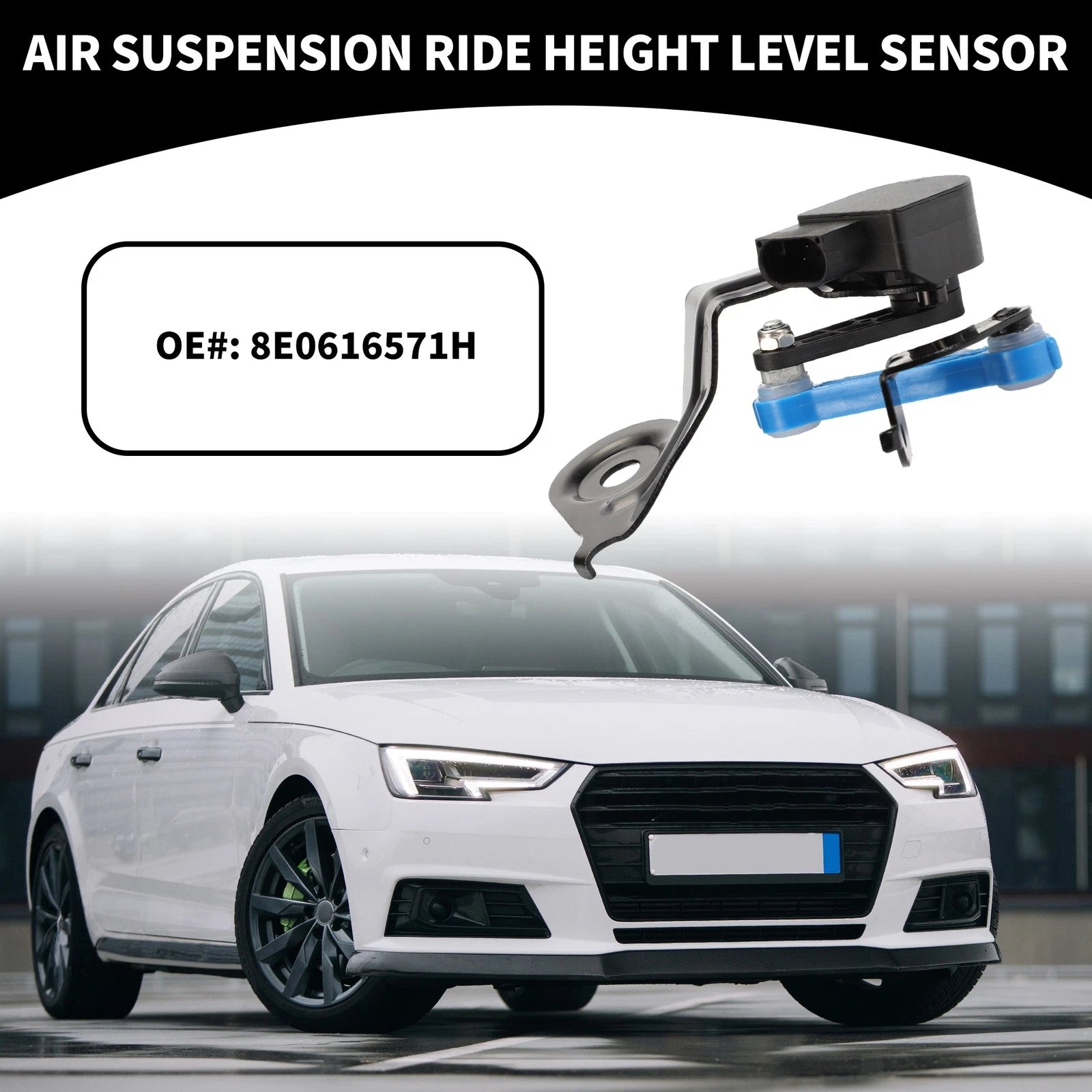 Rear Air Suspension Ride Height Level Sensor No. 8E0616571H for Audi A4 (2002–2009)