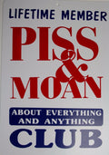 Piss & Moan Club Sign for Man Cave - Lifetime Member Humor Gift