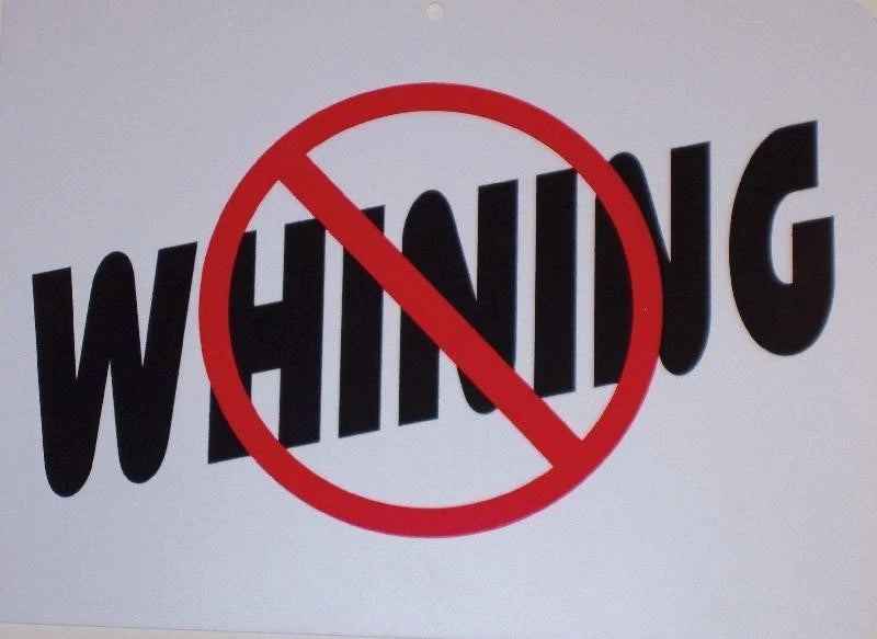 No Whining Sign for Garage Shop Office Decor (Plastic)