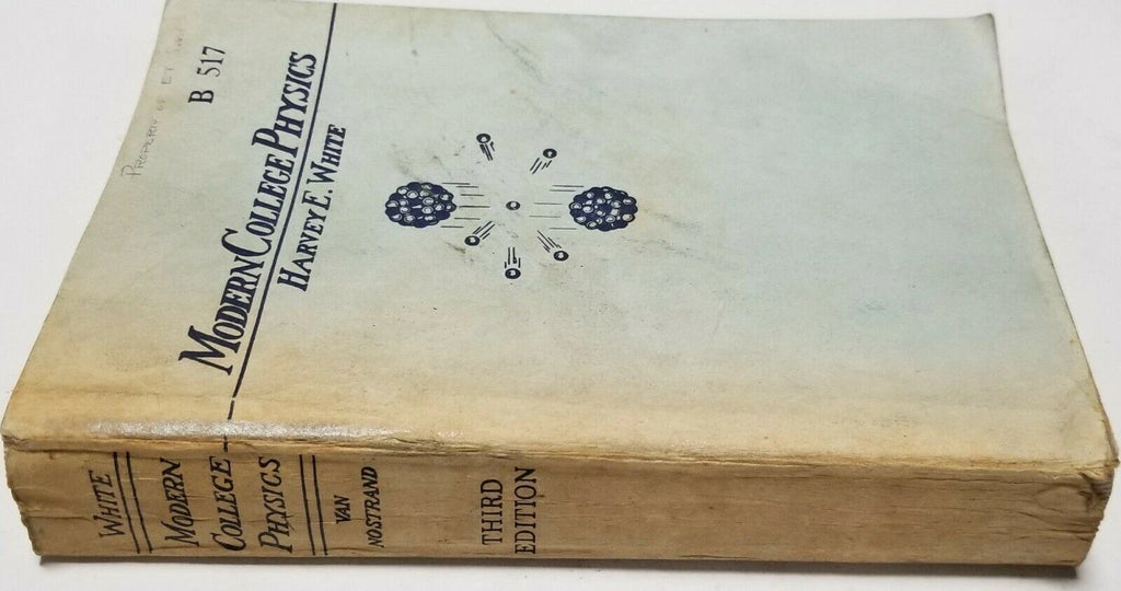 Modern College Physics by Harvey E. White (3rd Edition)