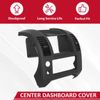 Dash Console Bezel Panel for Nissan Frontier (2005-2020) Matte Black