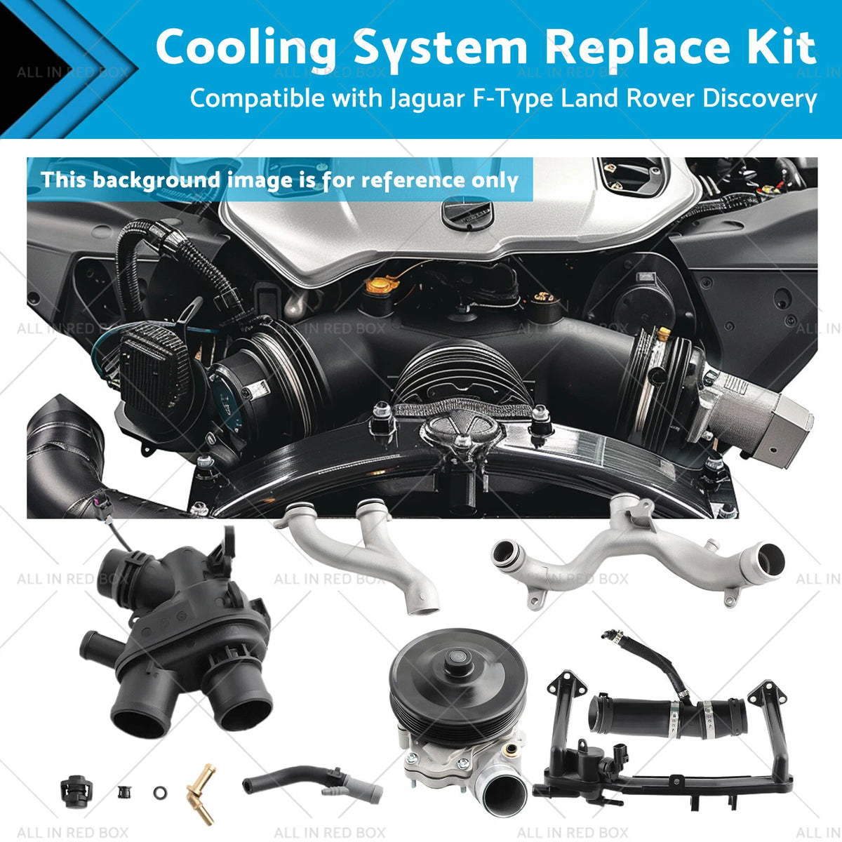 Cooling System Replace Kit for Jaguar F-Type, Land Rover Discovery