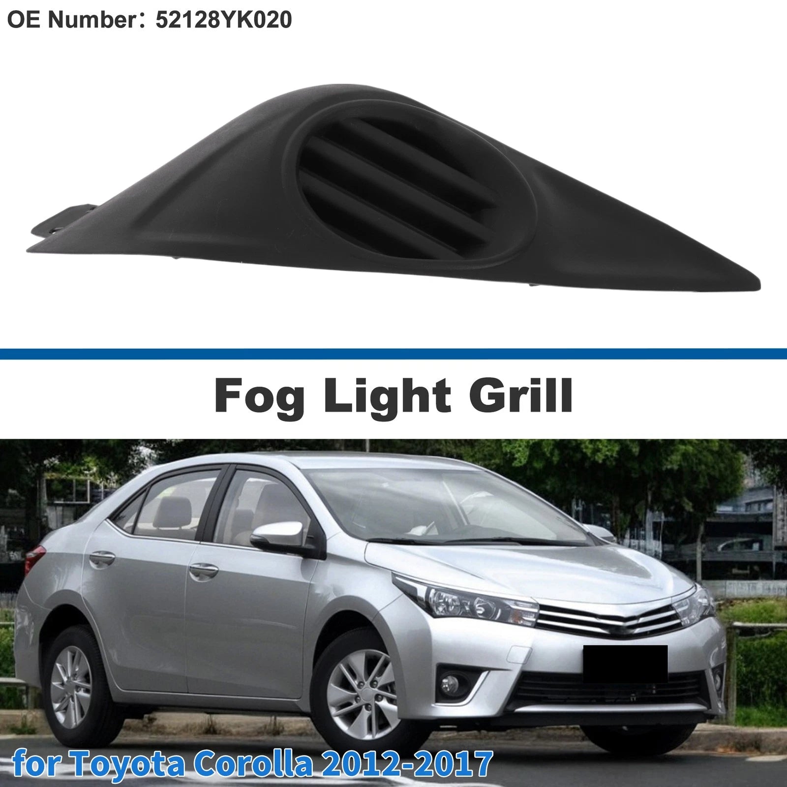 Front Left Fog Light Grill No. 52128YK020 for Toyota Corolla (2012–2017)