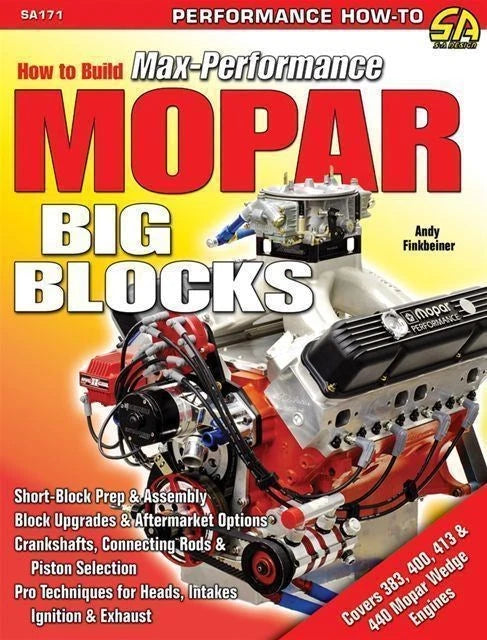 Max-Performance Engine Build Book for Mopar Big-Block 383-440 (1962-1974)