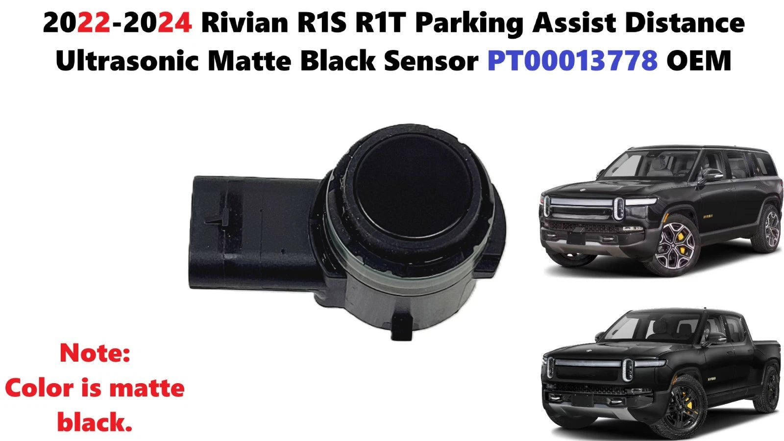 Parking Assist Ultrasonic Sensor for Rivian R1S R1T (2022–2024) PT00013778