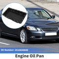 1 Pc Engine Oil Pan No.3510650040 for Toyota Lexus GS350 (2007–2011) Steel Black