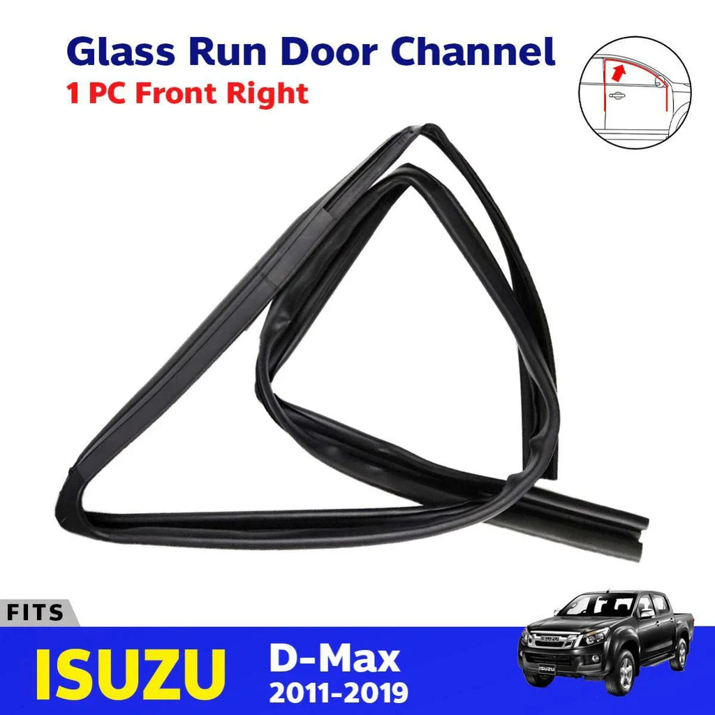 Glass Run Door Channel Rubber Front RH Fits Isuzu D-Max 4D Pickup UTE 2011-19