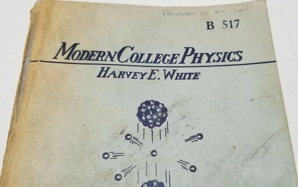 Modern College Physics by Harvey E. White (3rd Edition)