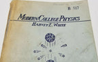 Modern College Physics by Harvey E. White (3rd Edition)